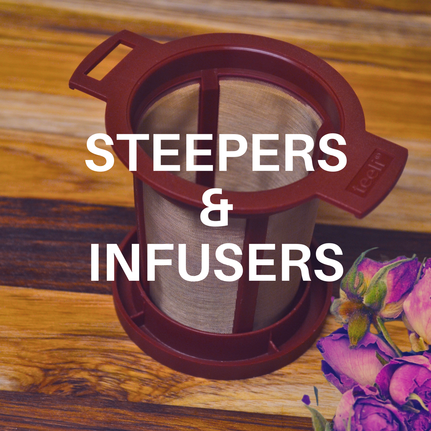 Steepers and Infusers