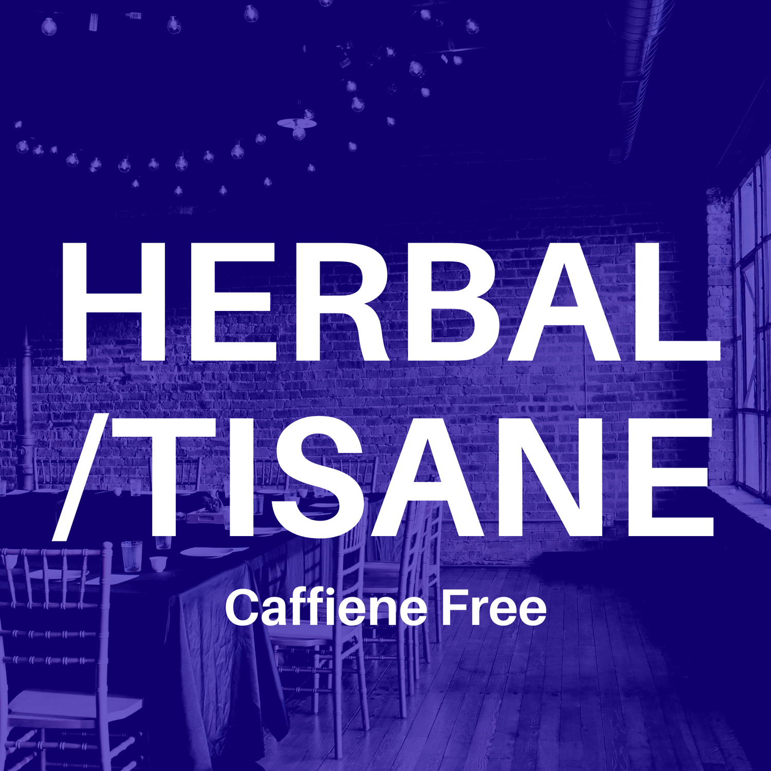 Herbal/Tisane