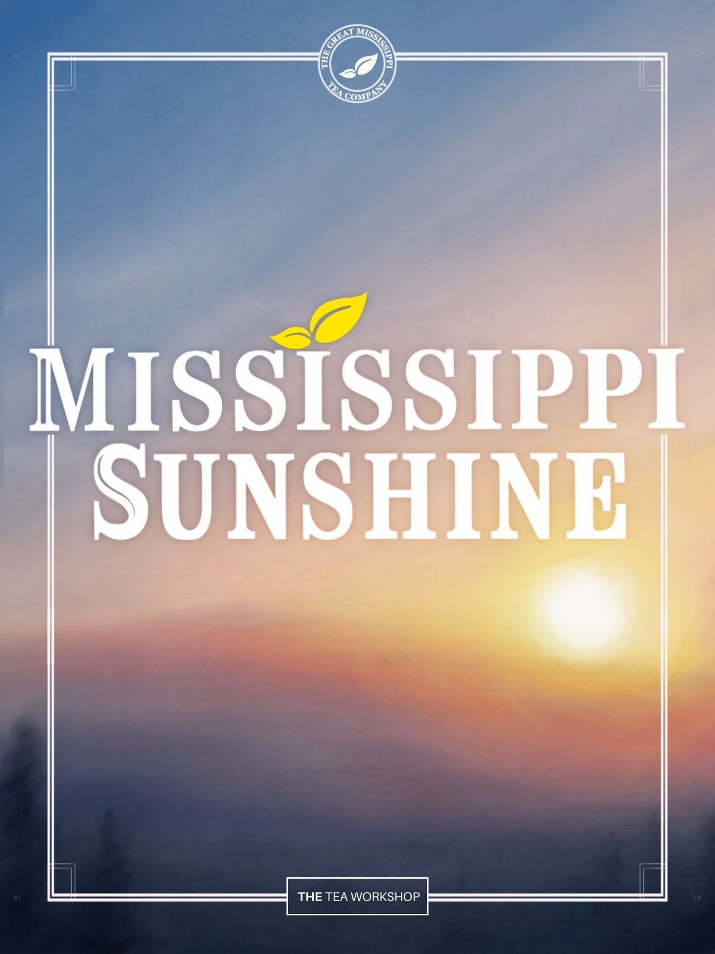 "Mississippi Sunshine" Yellow Tea 2024